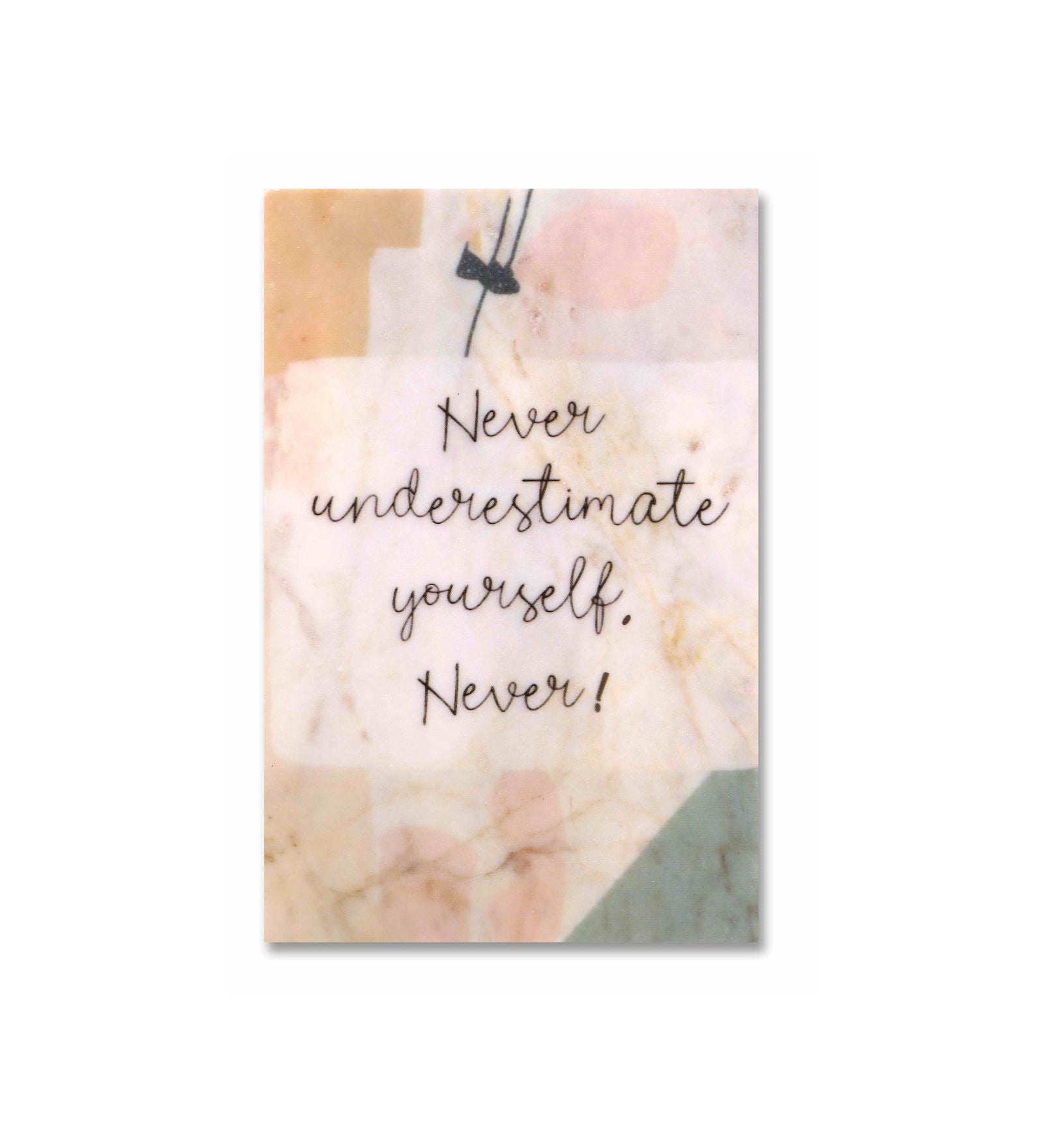 Never Underestimate Marble Wall Art