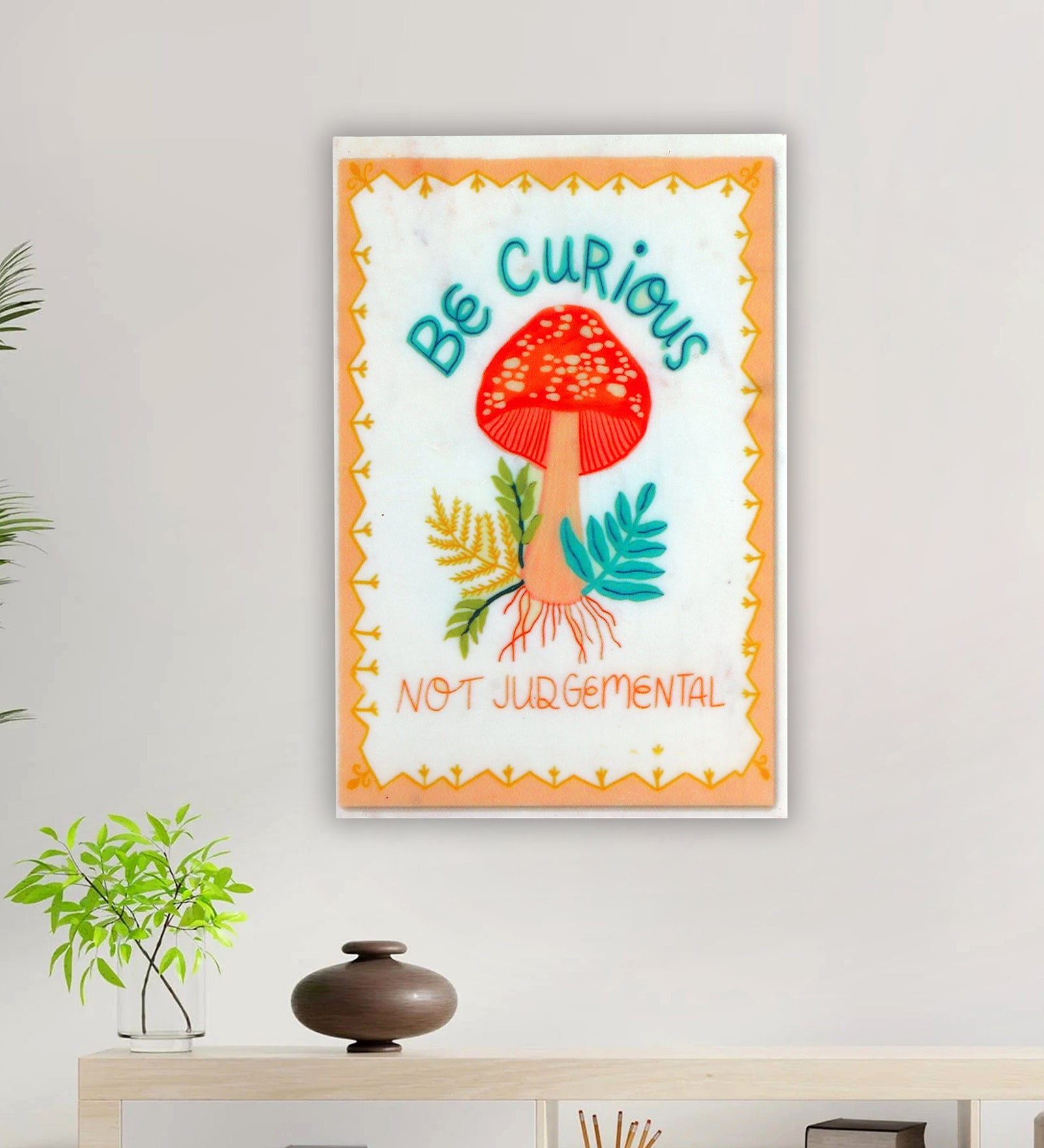 Be Curious Not Judgemental Marble Wall Art