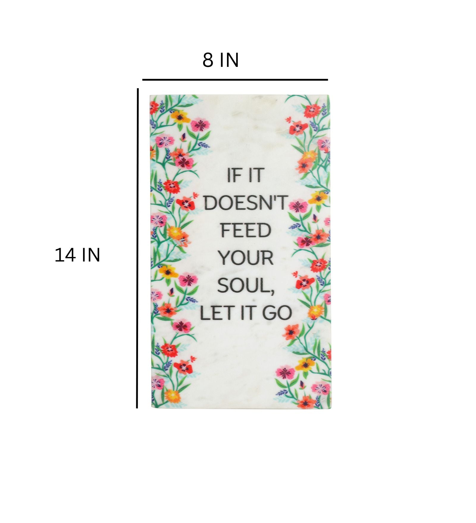 IF IT Doesn't Feed Your Soul Let It Go Marble Wall Art