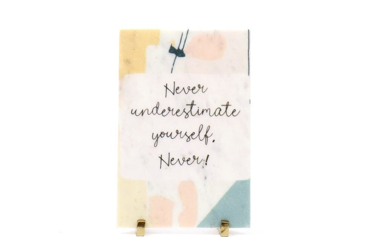 Never Underestimate Marble Table Decor Item