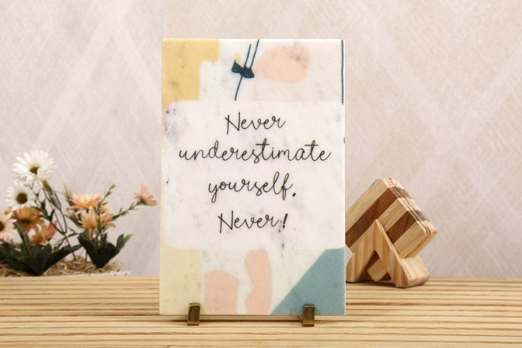 Never Underestimate Marble Table Decor Item