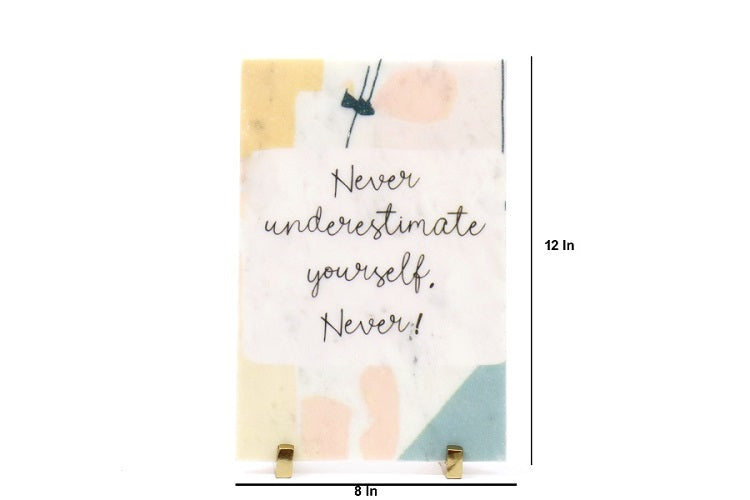 Never Underestimate Marble Table Decor Item